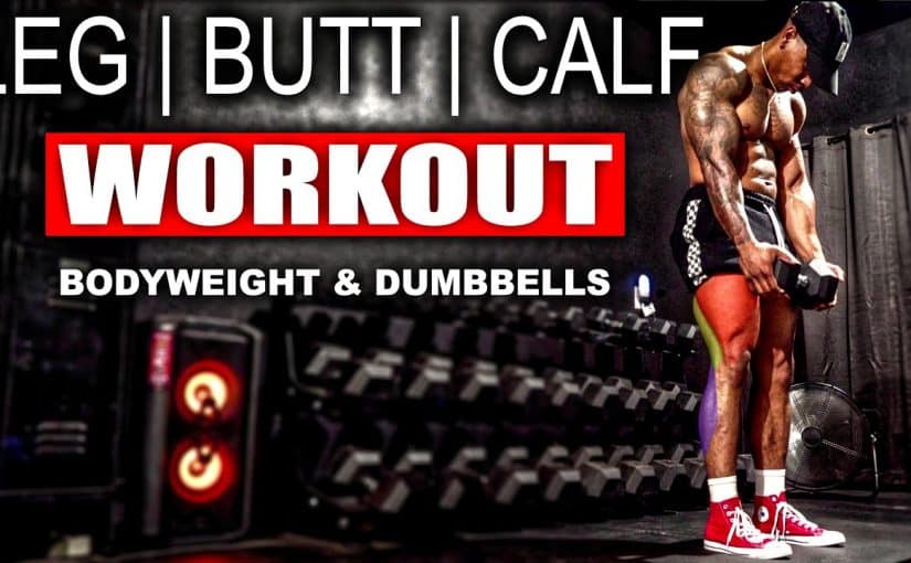 20 Minute Leg Dumbbells & Body Weight Workout by BullyJuice