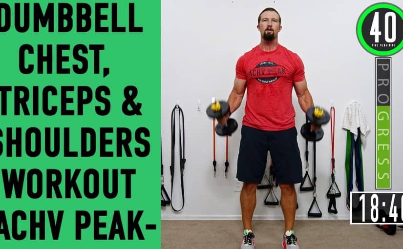 Dumbbell Chest Triceps & Shoulders Workout with ACHV PEAK